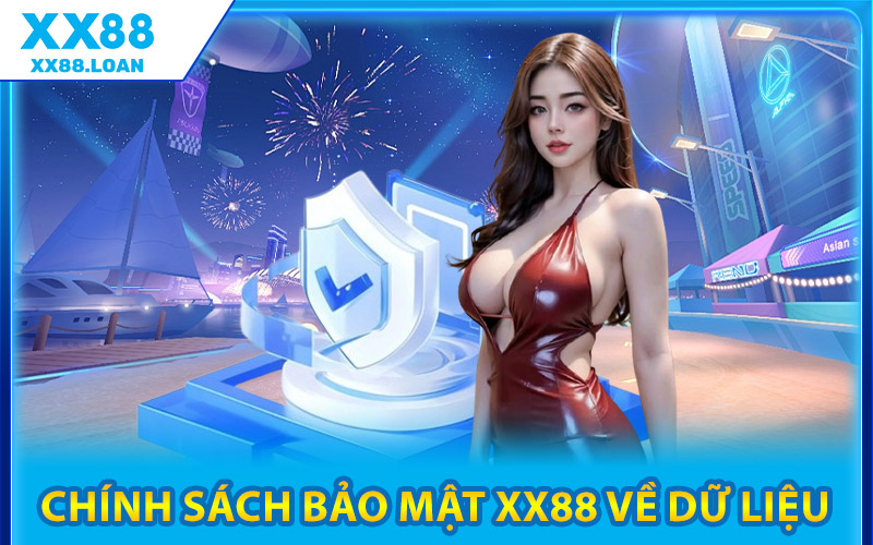 Chính Sách Bảo Mật XX88 Về Quản Lý Dữ Liệu