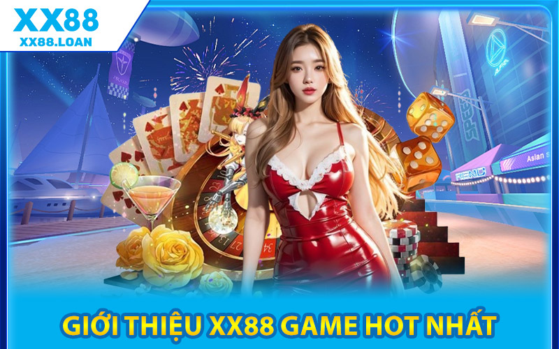 Giới Thiệu XX88 – Biểu Tượng Cá Cược Hàng Đầu Châu Á 3 Giới Thiệu XX88 Game Hot Nhất