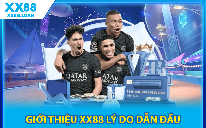 Giới Thiệu XX88 – Biểu Tượng Cá Cược Hàng Đầu Châu Á 2 Giới Thiệu XX88 Lý Do Dẫn Đầu
