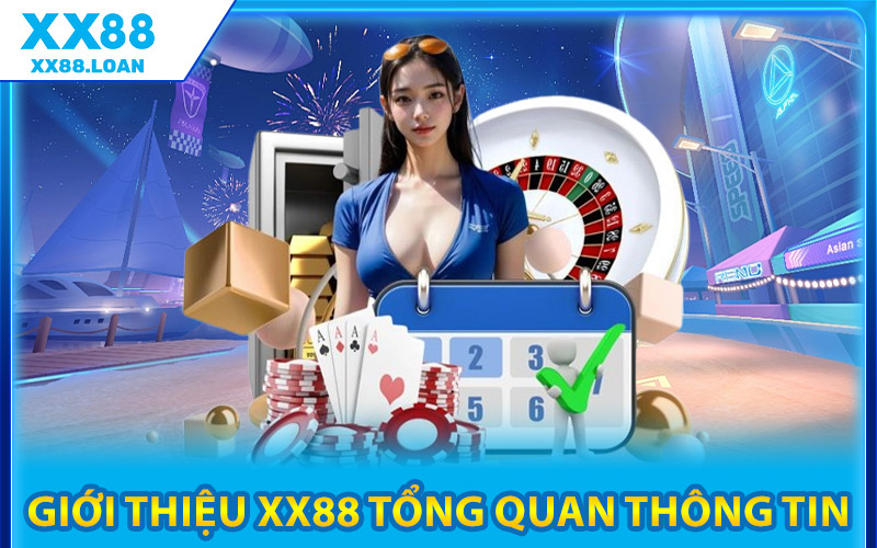 Giới Thiệu XX88 – Biểu Tượng Cá Cược Hàng Đầu Châu Á 1 Giới Thiệu XX88 Tổng Quan Thông Tin
