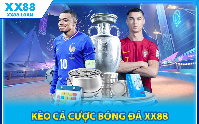 Hệ Thống Kèo Cá Cược Bóng Đá XX88