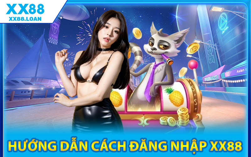 Đăng Nhập XX88 – Truy Cập Nhà Cái Hàng Đầu Việt Nam 2025 1 Hướng Dẫn Cách Đăng Nhập XX88