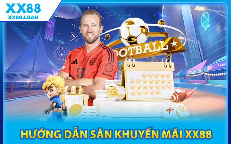 Hướng Dẫn Săn Khuyến Mãi XX88