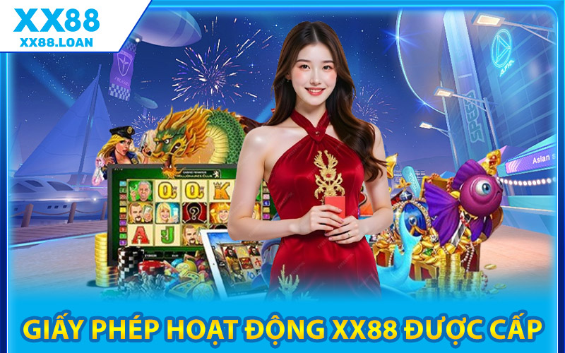 Loại Giấy Phép Hoạt Động XX88 Được Cấp